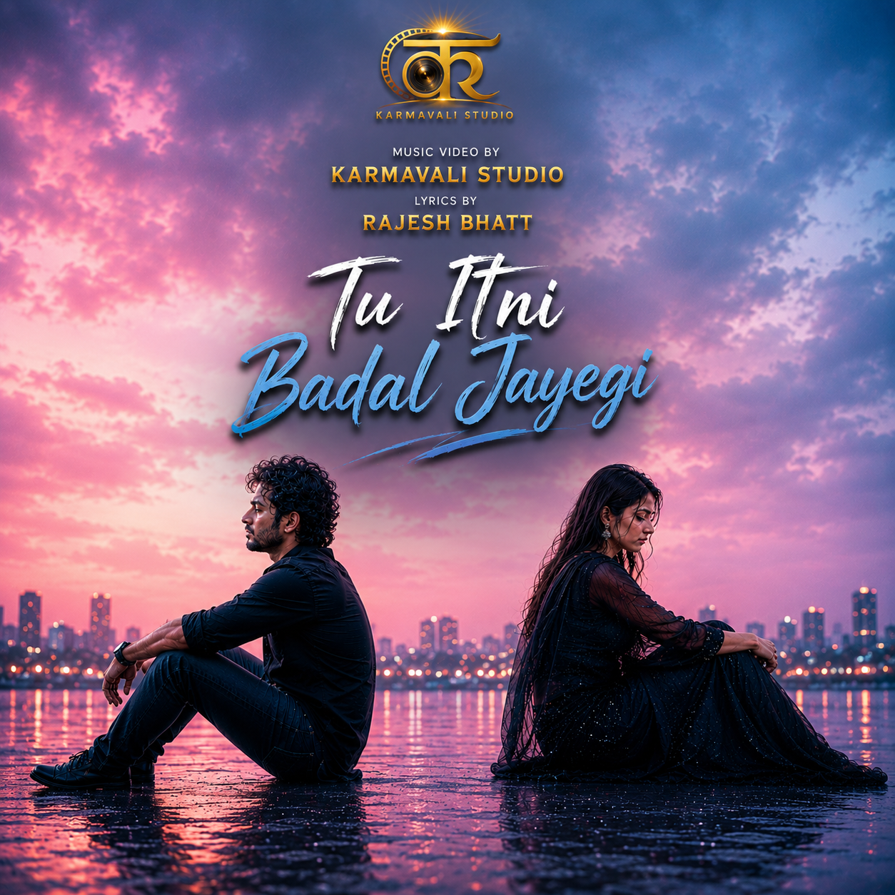 Tu Itni Badal Jayegi — Karmavali Studio